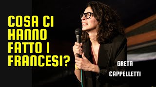 GRETA CAPPELLETTI  Cosa ci hanno fatto i francesi [upl. by Inahet]