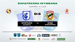 Spartakus Daleszyce  Star Starachowice 05 01 08042023 [upl. by Lletnuahs]