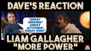 Daves Reaction Liam Gallagher — More Power [upl. by Butcher]