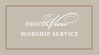 Heavenview Worship Service Sunday November 10 2024 930 AM [upl. by Bj]