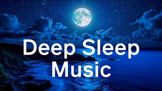 Fall Asleep Fast In 3 Minutes  Heal Anxiety and Stress  Soothing Deep Sleep Music [upl. by Cathrin]