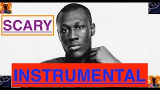 STORMZY SCARY OFFICIAL  INSTRUMENTAL [upl. by Meagan]