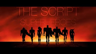 The Script  Superheroes Lyrics [upl. by Etteb]