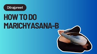 How to do MarichyasanaB Sage Marichis PoseB Twist amp Transform  Yoguebook yogawithdilraj2812 [upl. by Livvy306]