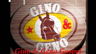 gino e geno gospel [upl. by Atinal]