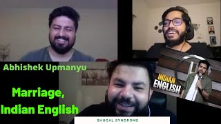 Marriage Indian English  Abhishek Upmanyu  Pakistani Reaction Reaction  Shugal Syndrome [upl. by Tine]