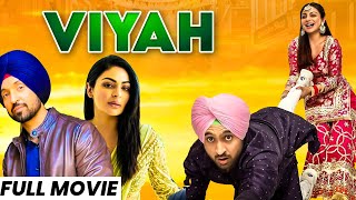 Viyah HD Video  Diljit Dosanjh New Movie  Neeru Bajwa  New Punjabi Movie 2024  Punjabi Movies [upl. by Flinn102]