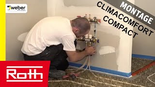 Roth France amp Weber  CLIMACOMFORT COMPACT  installation 2018  plancher chauffant faible épaisseur [upl. by Tnilc]