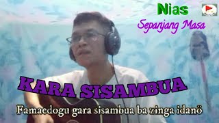 Kara Sisambua  Havino S Duha  lagu nias [upl. by Loats]