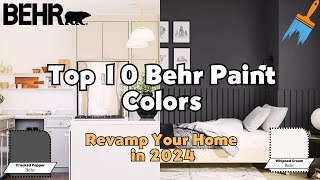 10 Behr Paint Colors Perfect for Any 2024 Project [upl. by Avika]