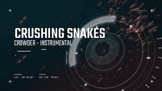 Crowder  Crushing Snakes Instrumental [upl. by Durgy]