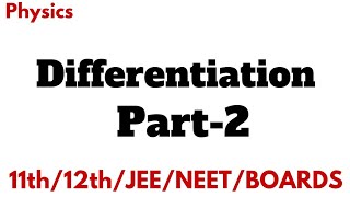 Differentiation class 1112 part2  Mathematical Tools [upl. by Rabi]