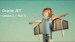 Oracle JET  Lesson 2  Part 5 Single Page Applications [upl. by Imnubulo303]