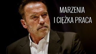 Marzenia i ciężka praca Arnold Schwarzenegger [upl. by Anafetse74]