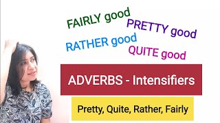 Adverbs IntensifiersFairly Pretty Quite amp Rather studyenglish spokenenglish englishgrammar [upl. by Afra]