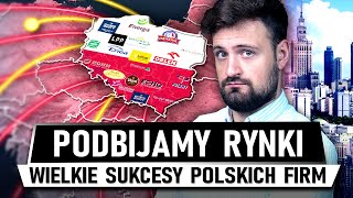 Wielkie SUKCESY POLSKICH FIRM za GRANICĄ [upl. by Idram]