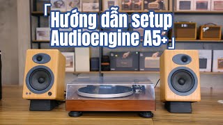 Hướng dẫn Setup  Lắp đặt loa Audioengine A5  3KShopvn [upl. by Job]