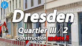 Dresden Neumarkt  Quartier III2 update 5 🇩🇪 4K [upl. by Yrrad205]