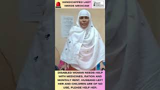 HANDICAPPED LADY NEEDS MEDICINE  Salaam India Foundation  SIF Charitable Trust  Fundraiser [upl. by Zertnom]