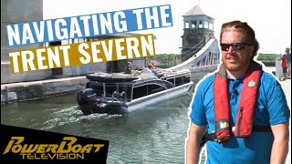 Navigate the Trent Severn Waterway  PowerBoat Television Boating Destination [upl. by Carmen]