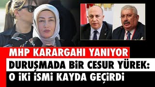 MHP KARARGAHI YANIYOR DURUÅžMADA BÄ°R CESUR YÃœREK Ä°KÄ° AZMETTÄ°RÄ°CÄ°NÄ°N Ä°SMÄ°NÄ° KAYDA GEÃ‡Ä°RDÄ° [upl. by Florina200]