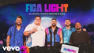 Dilsinho Grupo Menos É Mais  Fica Light Ao Vivo [upl. by Airbmat]