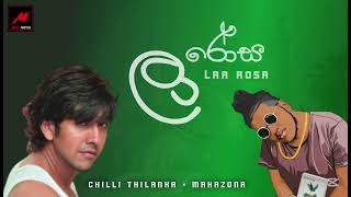 Laa rosa namal  Chilli ThilankaFt Mahazona rap and SongMelody Masters srilanka music [upl. by Crockett]