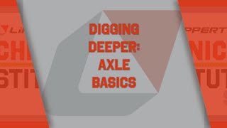 Digging Deeper  Axle Basics [upl. by Nelleeus]