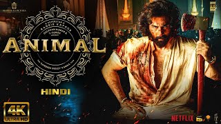 Animal  FULL MOVIE HINDI 4K HD FACTS  Ranbir Kapoor  Parineeti  Rashmika  Anil Kapoor  Bobby D [upl. by Leiser207]