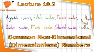 Fluid Mechanics 103  Common Dimensionless NonDimensional Numbers in Fluid Mechanics [upl. by Rehposirhc]