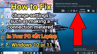 How to fix change settings such making a connection metered  हिंदी में [upl. by Domini273]