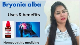 Bryonia alba Homeopathic medicine uses in hindi  Bryonia 30  Bryonia 200 benefits  in hindi [upl. by Wallis]