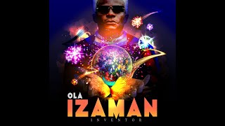 Olatunji  Inventor Izaman [upl. by Aienahs]