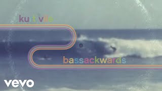 Kurt Vile  Bassackwards [upl. by Sadnak]