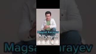 Magsat KarayevAltynym  Магсат КараевАлтыным magsatkarayevmusic turkmenaydymlary [upl. by Ahsikyw]