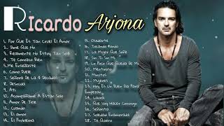 Ricardo Arjona  Mix De Sus Mejores Exitos Romantico [upl. by Athena]