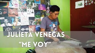 Julieta Venegas  Me Voy  Drum Cover [upl. by Lorraine]