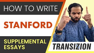 Transizion Stanford Supplemental Essays How to Write Them [upl. by Woehick]