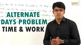 Alternate Days Problem  Time amp Work  IT Careers [upl. by Rawlinson971]