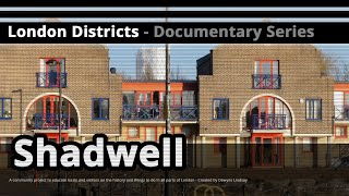 London Districts Shadwell Documentary [upl. by Adnohsal]