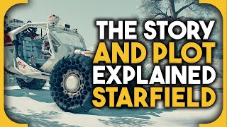 The Starfield Story and Plot Explained [upl. by Averell]