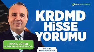 İsmail Günerden KRDMD Hisse Yorumu quot11 Mart 2024quot  İnfo Yatırım [upl. by Amadis]