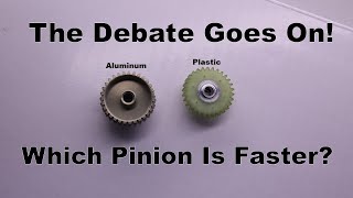 Plastic Pinion vs Aluminum Pinion Is There A Difference [upl. by Nosreve48]