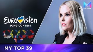 Eurovision 2017  MY TOP 39 so far [upl. by Ahsinna]