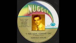 Norville Dollar  I Feel Love Coming On [upl. by Merlina]