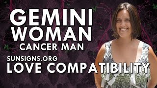 Gemini Woman Cancer Man – A Changing Relationship [upl. by Yrtsed]