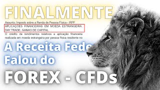 Receita Federal Fala Sobre Forex e CFDs  Como é o Imposto de Renda para Trading no Exterior [upl. by Ennavoj]