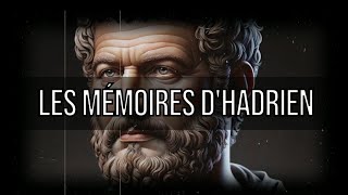 Les Mémoires dHadrien de Marguerite Yourcenar [upl. by Adnuhser46]