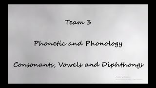 Team 3 Phonetic and Phonology [upl. by Vinia]