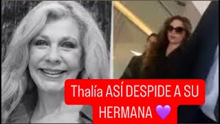 Thalia ASÍ LE DIJO ADIÓS A Ernestina Sodi ¡IMAGENES CONMOVEDORAS [upl. by Millford594]